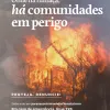 APRE Florestas lan�a Campanha de Preven��o e Combate a Inc�ndios Florestais no dia 17 de junho