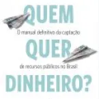 Livro ensina como conseguir dinheiro público para projetos