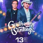 🎙 Guilherme e Santiago 🗓 13 de Setembro - Sbado 📍 na Musiva