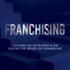 Franquias brasileiras batem recorde, mas gestão ainda é desafio