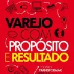 Varejo em transformação: livro mostra como unir propósito, margem e execução
