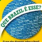 Professor revela como famosos estrangeiros enxergam o Brasil e seus desafios