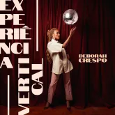 Deborah Crespo lan�a EP ao vivo 'Experi�ncia Vertical' e estreia pr�prio selo