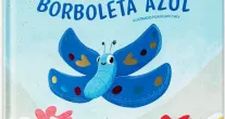 P� de Sonho lan�a "Borboleta Azul", primeiro livro de uma s�rie que une literatura, m�sica e imagina��o
