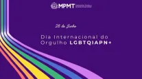 MPMT fortalece defesa dos direitos da popula��o LGBTQIAPN+
