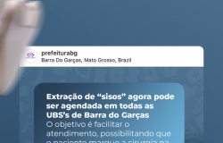 Extração de “sisos” agora pode ser agendada em todas as UBS>s de Barra do Garças