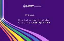 MPMT fortalece defesa dos direitos da popula��o LGBTQIAPN+