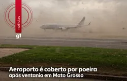 Vento forte levanta poeira que cobre avi�o em aeroporto de Mato Grosso, mas voos continuam normais