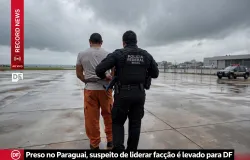 Chefe de fac��o que foi preso no Paraguai � transferido para pres�dio de Mato Grosso