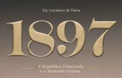 Livro sobre Prudente de Morais mostra que polariza��o e fake news j� existiam em 1897
