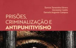 Livro mostra como o sistema prisional brasileiro � injusto e o que fazer para mudar