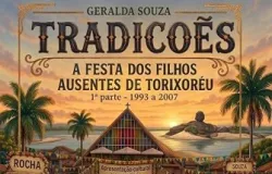 Nova obra redescobre as ra�zes e emo��es da tradicional �Festa dos Filhos Ausentes� de Torixor�u-MT