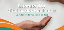 Estatuto dos Direitos do Paciente entra em vigor e define diretrizes para atendimento em sa�de no Brasil
