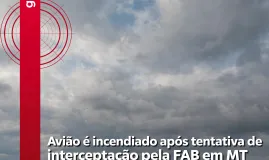 Piloto que incendiou avi�o interceptado pela For�a A�rea em Mato Grosso � encontrado morto