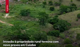 9 homens s�o presos por invadir e lotear fazenda em Cuiab�