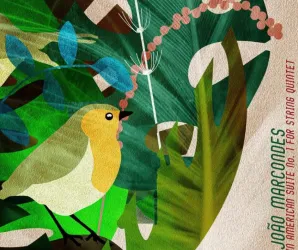 Jo�o Marcondes lan�a Latin American Suite No. 1 for String Quintet, obra que celebra a diversidade musical da Am�rica Latina