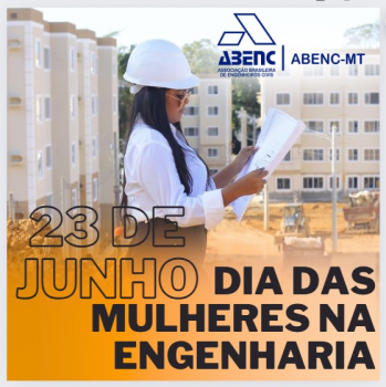 Parabns s Mulheres na Engenharia - 23 de Junho