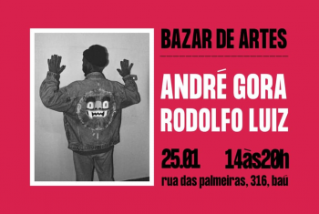 Bazar de Artes com Andr Gora e Rodolfo Luiz - por Gilda Portella