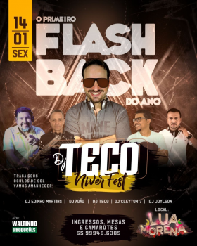 O PRIMEIRO FLASH BACK DO ANO 14/01 NIVER FEST DJ TECO NA LUA MORENA.