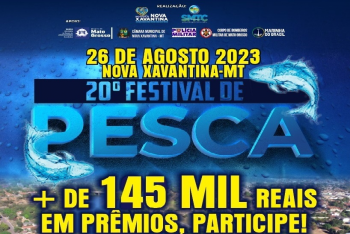 Prefeitura de Nova Xavantina anuncia o 20 Festival de Pesca com a maior premiao da histria