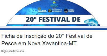 Prefeitura de Nova Xavantina promove 20 Festival de pesca