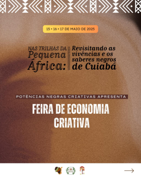 Afrovivncias celebra a potncia da cultura afro-amerndia em Cuiab com trs dias de formao, vivncia e arte