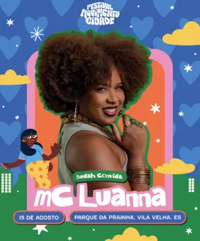 MC Luanna � confirmada no projeto Budah Convida no Festival Movimento Cidade