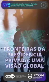 5� Semin�rio dos Fundos de Pens�o e Patrocinadores Privados,