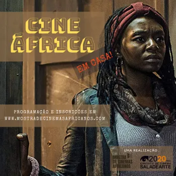 CINE �FRICA EM CASA por Gilda Portella