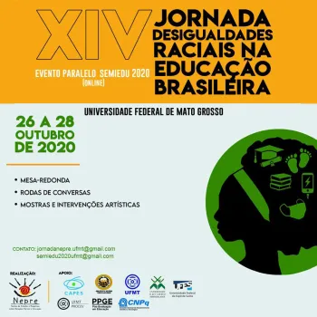 inscri��es e Programa��o da  XIV JORNADA DESIGUALDADES RACIAIS NA EDUCA��O BRASILEIRA