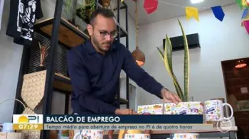 Balc�o de Emprego: tempo m�dio para abertura de empresa no PI � de quatro horas