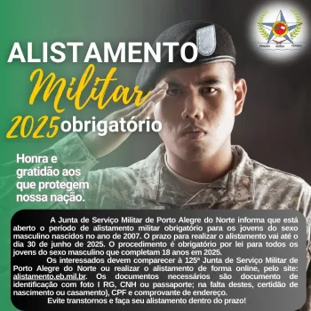 Junta Militar de Porto Alegre do Norte informa inicio do Per�odo de Alistamento Obrigat�rio para Jovens de 18 Anos.