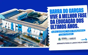 Educa��o de Barra do Gar�as avan�a com novas escolas, bons resultados e projeto da maior unidade da cidade