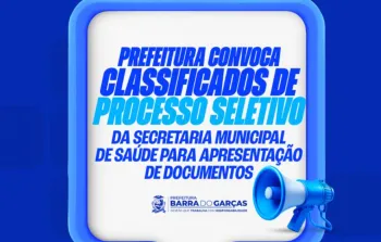 Prefeitura de Barra do Gar�as convoca aprovados no seletivo da Sa�de para apresenta��o de documentos