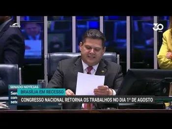 Congresso Nacional retoma atividades em agosto com pauta concentrada