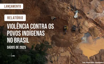 Cimi divulga relat�rio sobre viol�ncias contra povos ind�genas em 2025