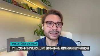 Morat�ria da Soja: STF mant�m acordo constitucional e permite restri��o de incentivos a empresas