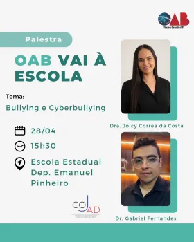 Dra. Joicy Correa e Dr. Gabriel Fernandes debatem bullying em a��o da OAB na Escola Dep. Emanuel Pinheiro