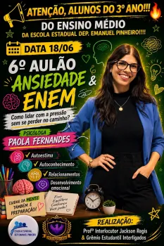 Escola Dep. Emanuel Pinheiro encerra 1� semestre do Projeto Conex�o ENEM com aul�o sobre ansiedade e prepara��o emocional para o futuro