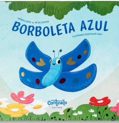 P� de Sonho lan�a "Borboleta Azul", primeiro livro de uma s�rie que une literatura, m�sica e imagina��o