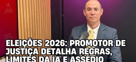Elei��es 2026: promotor explica as regras, os limites do uso de intelig�ncia artificial e o combate ao ass�dio eleitoral