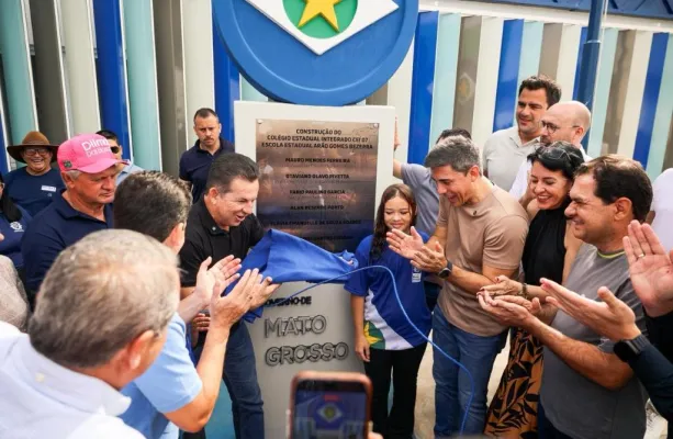 Governo de MT inaugura escolas em Sorriso e Vera e refor�a avan�o dos investimentos em educa��o