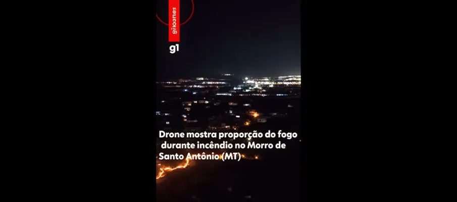 Inc�ndio destr�i o Morro de Santo Ant�nio, um dos cart�es-postais de Mato Grosso